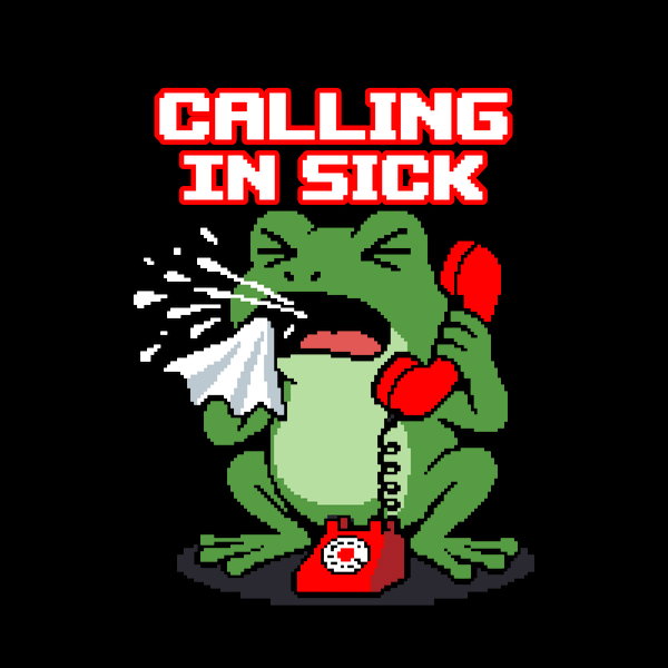 Calling In Sick Funny Pixel Art