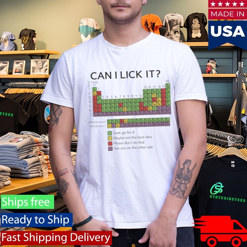 Can I lick It Sure Go For It Periodic Table Shirt Unisex , , , Long Sleeve Tee