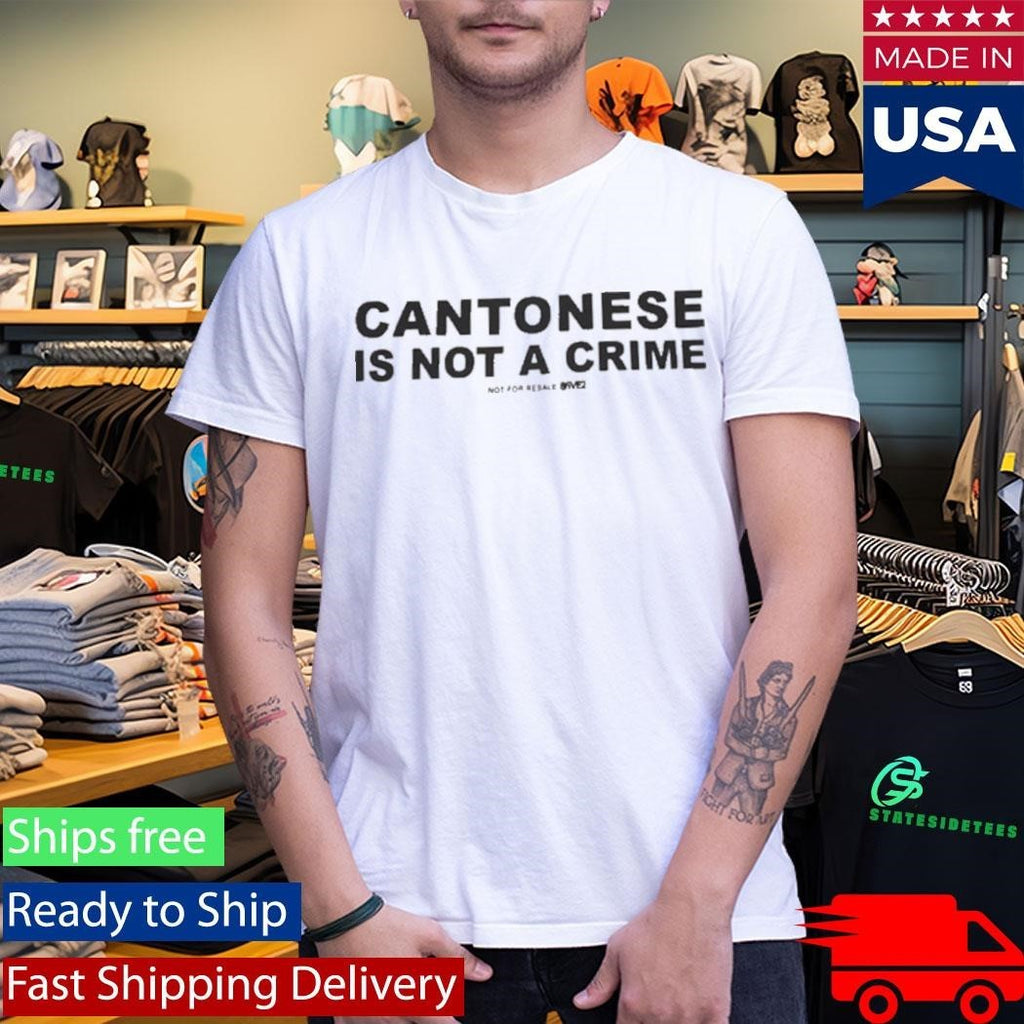 Cantonese Is Not A Crime Shirt Unisex , , , Long Sleeve Tee