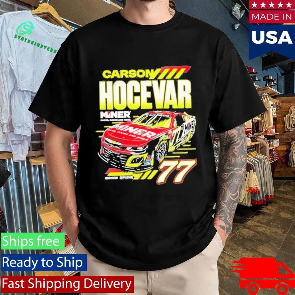 Carson Hocevar Miner Docks Doors And More 77 Shirt Unisex , , , Long Sleeve Tee