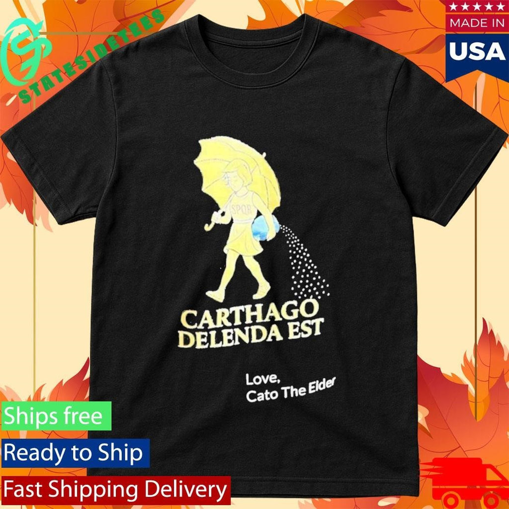 Carthago Delenda Est Love Cato The Elder Shirt Unisex , , , Long Sleeve Tee