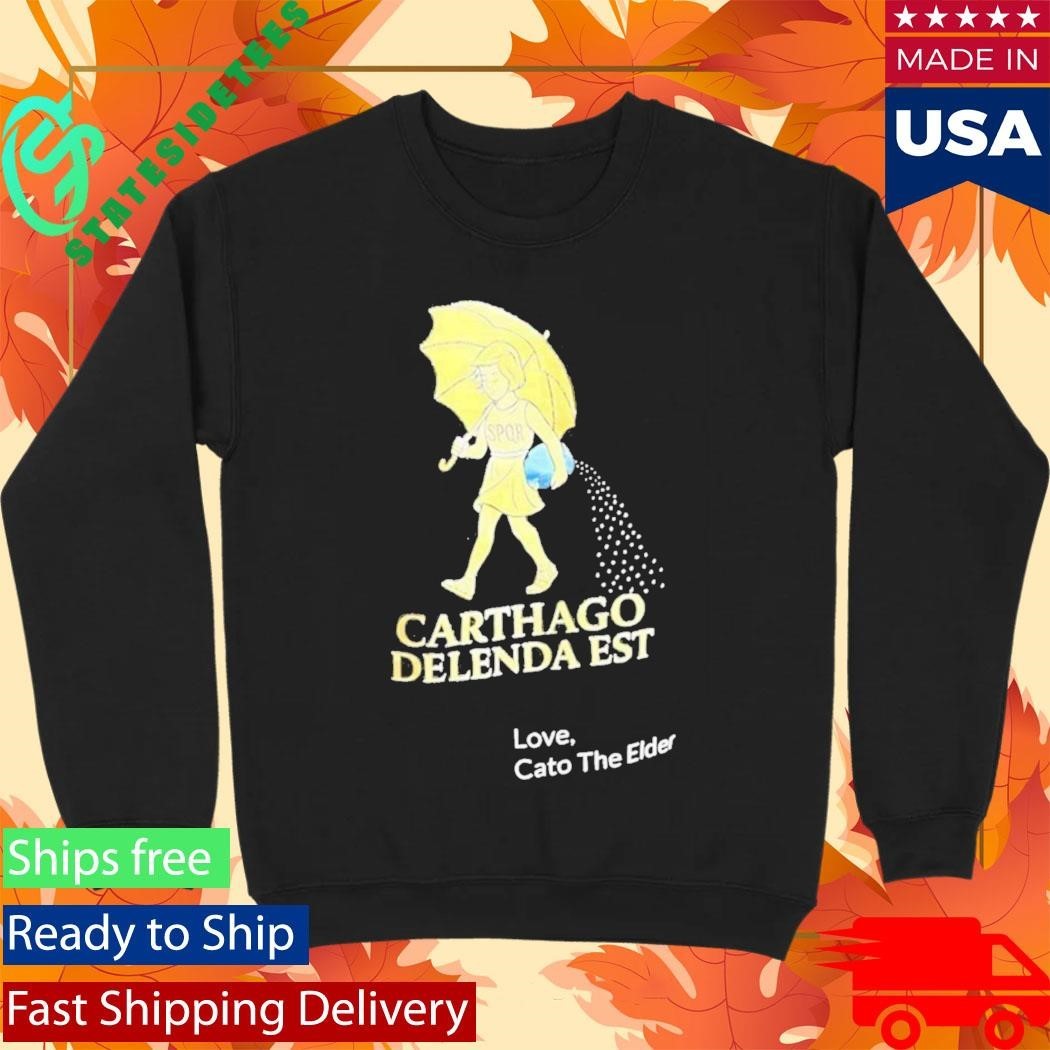 Carthago Delenda Est Love Cato The Elder Shirt Unisex , , , Long Sleeve Tee