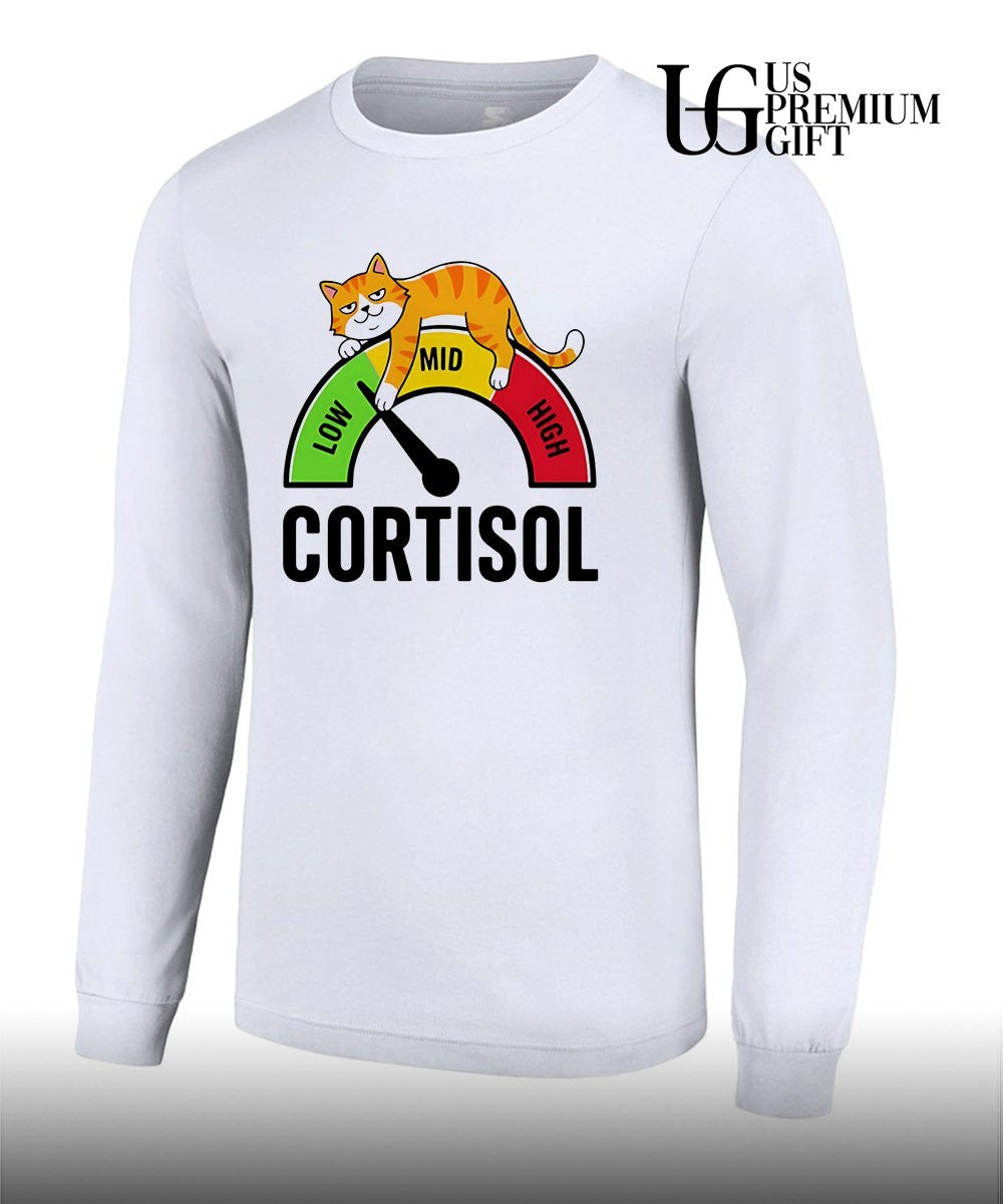 Cat low cortisol level shirt