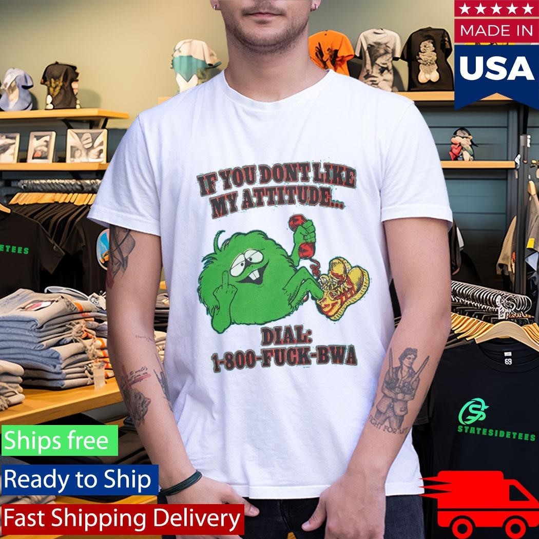 Central Cee If You Don’t Like My Attitude Dial 1 800 FUCK BWA Shirt Unisex , , , Long Sleeve Tee