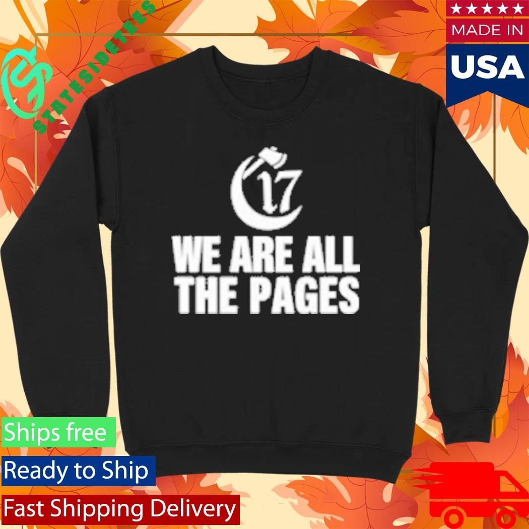 Chapter 17 Hatchet Hand We Are All The Pages Shirt Unisex , , , Long Sleeve Tee