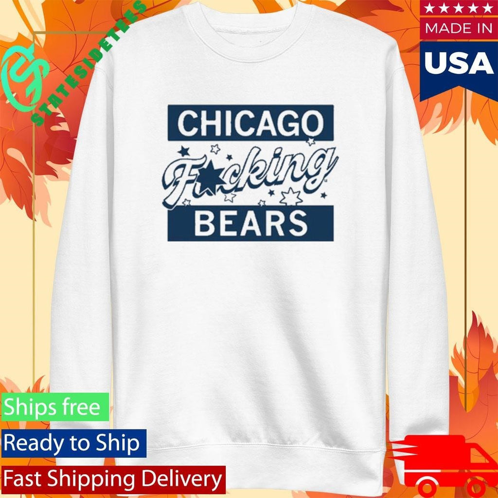 Chicago Fucking Bears Shirt Unisex , , , Long Sleeve Tee