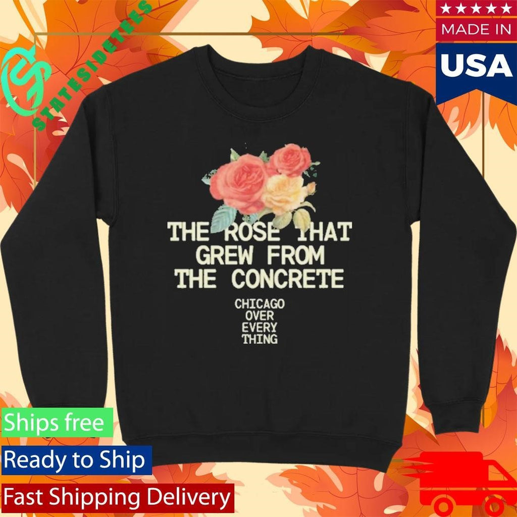 Chicago Over Everything Concrete Rose Shirt Unisex , , , Long Sleeve Tee