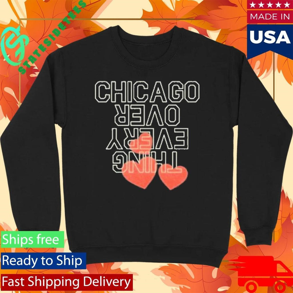 Chicago Over Everything Heart Shirt Unisex , , , Long Sleeve Tee