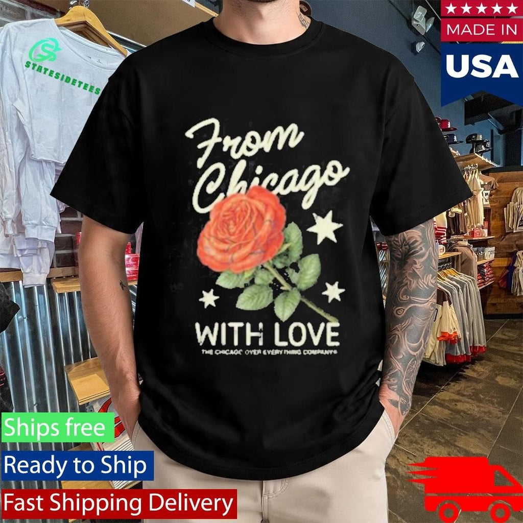 Chicago Over Everything Rose Ball Shirt Unisex , , , Long Sleeve Tee