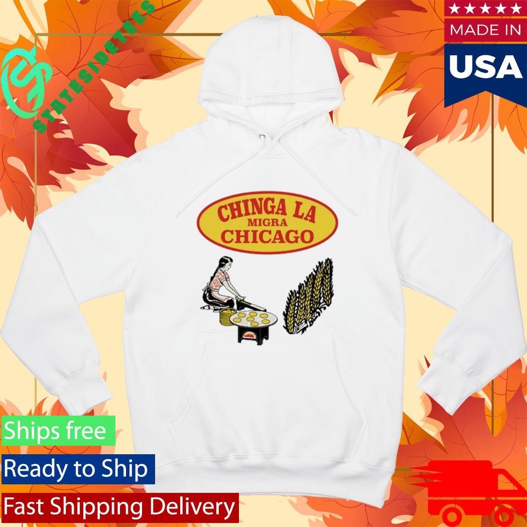 Chinga La Migra Chicago Shirt Unisex , , , Long Sleeve Tee