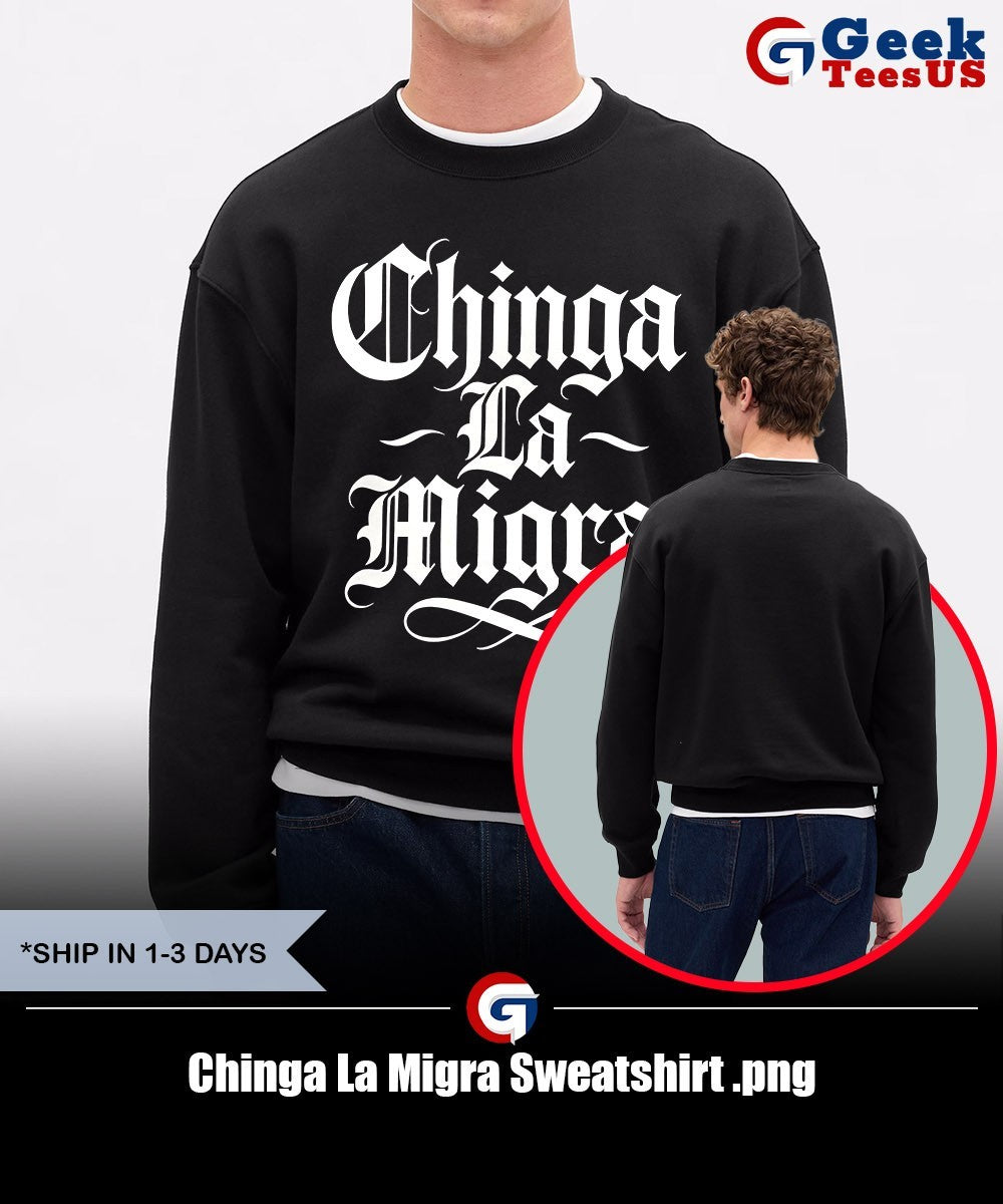 Chinga La Migra shirt Unisex , , , Long Sleeve Tee