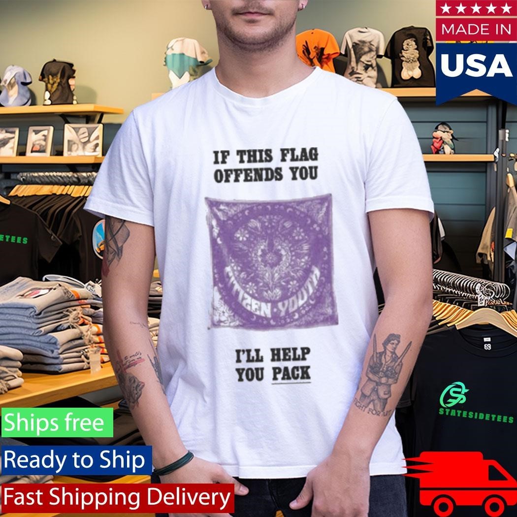 Citizen If This Flag Offends You I’ll Help You Pack Shirt Unisex , , , Long Sleeve Tee