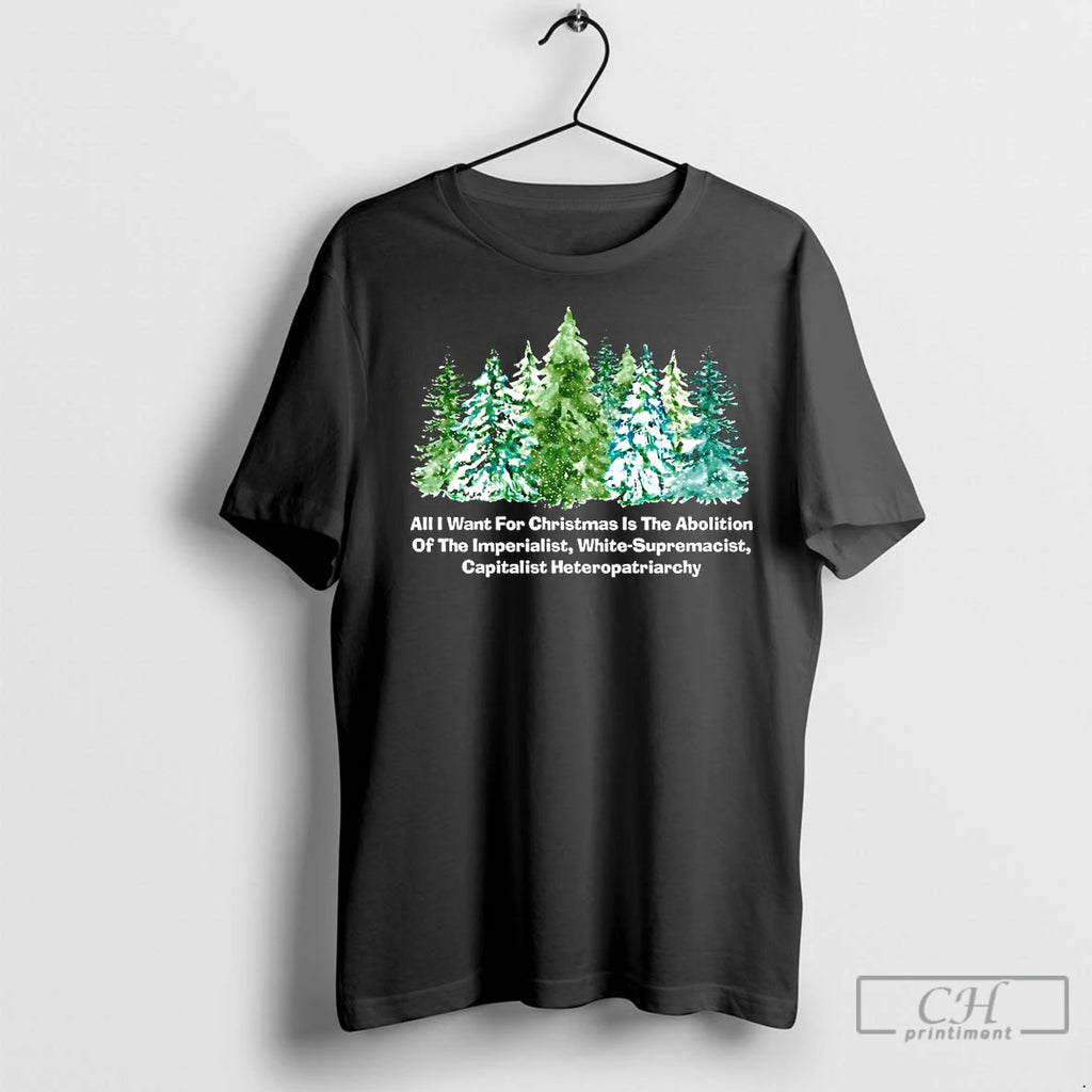 Classic All I Want For Christmas Is The Abolition Of The Imperialist