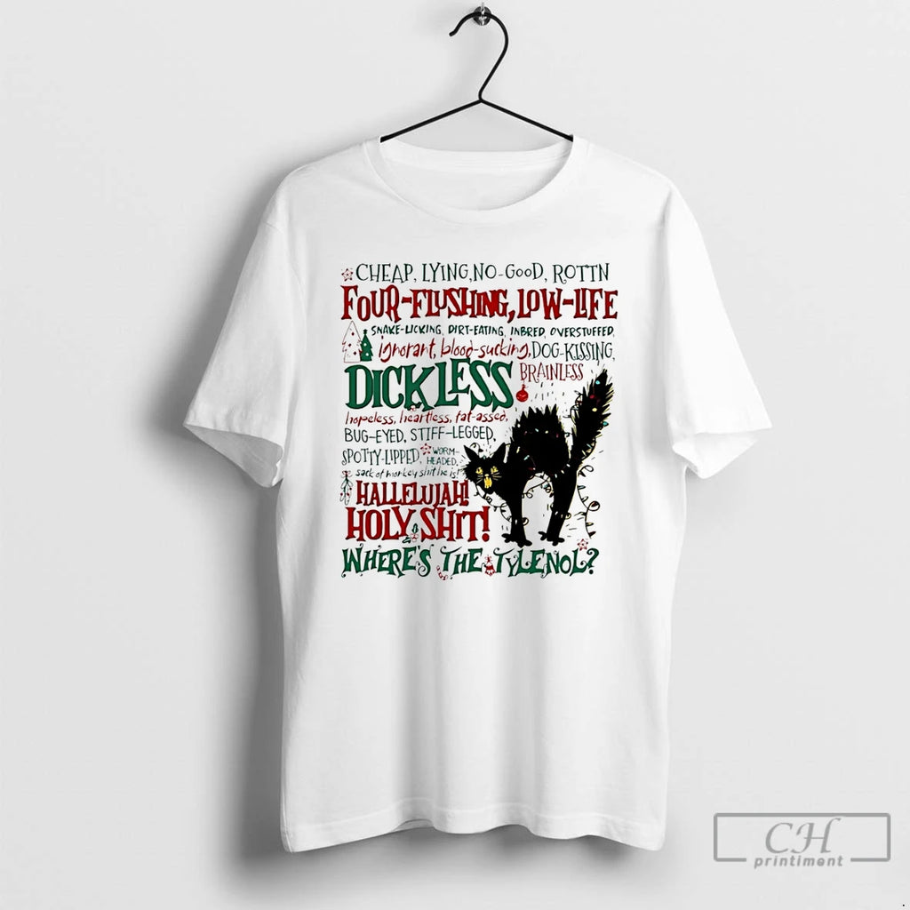 Classic Black Cat Hallelujah Holy Shit Wheres The Tylenol Christmas T Shirts