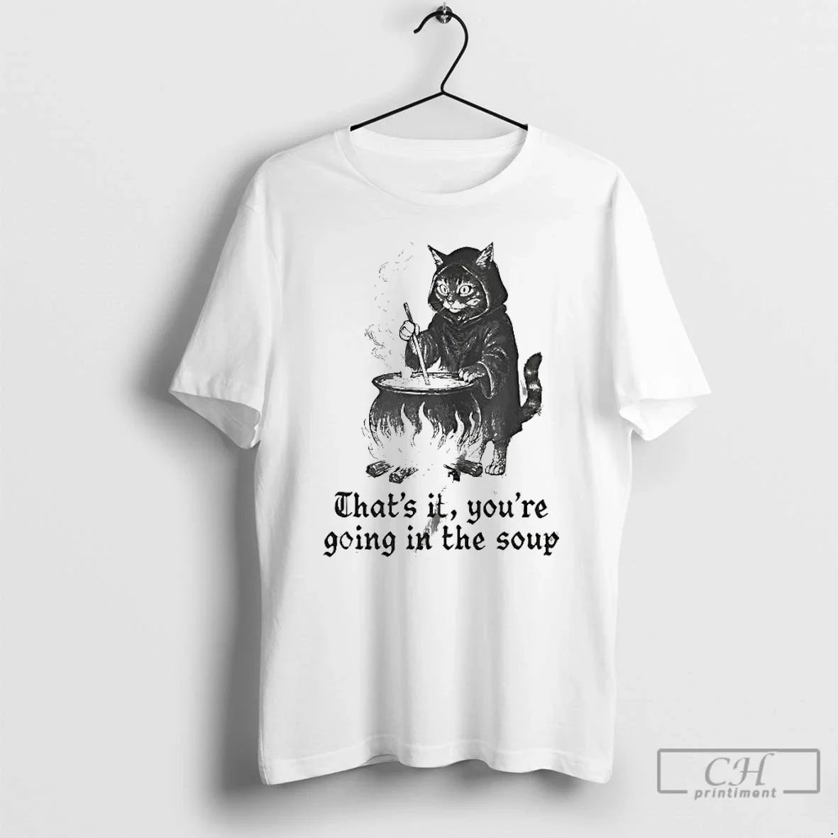 Classic Cat Thats Youre Going Soup