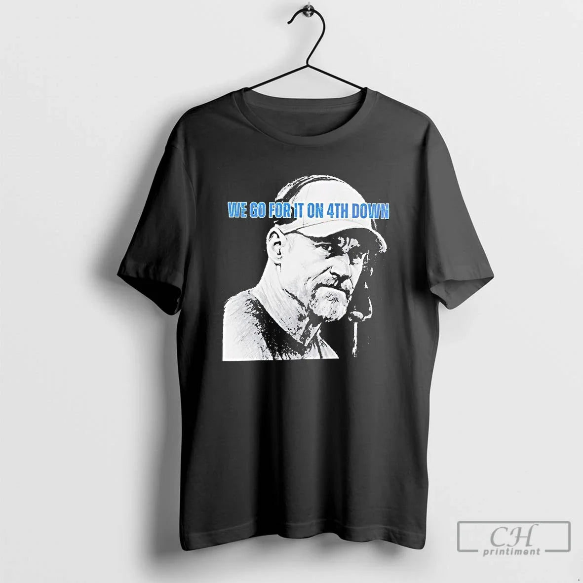 Classic Dan Campbell Detroit Lions We Go 4th Down