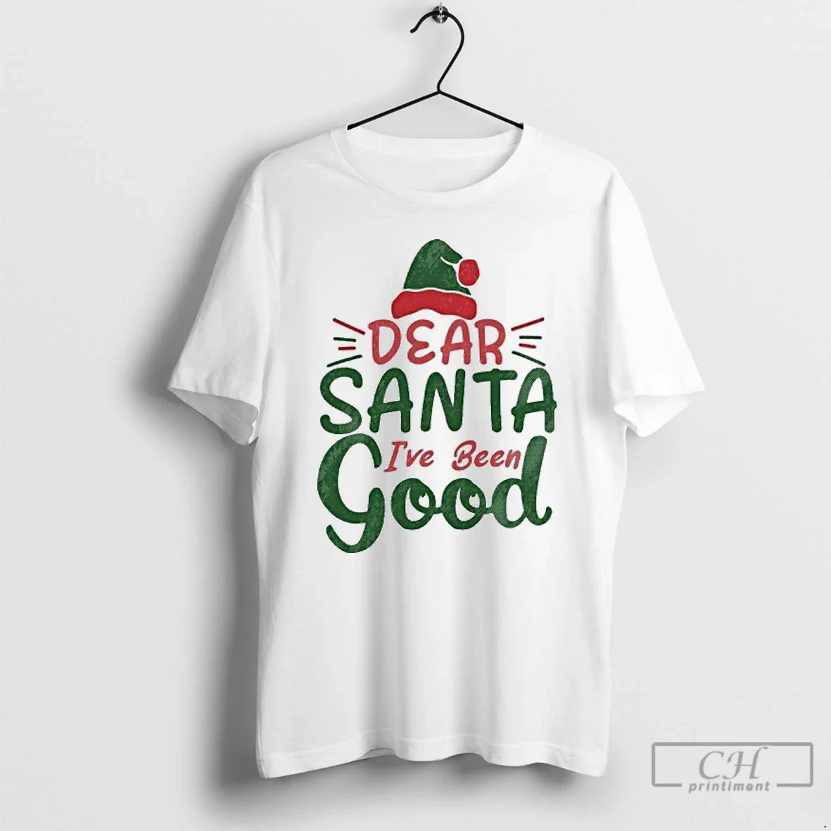 Classic Dear Santa Ive Been Good