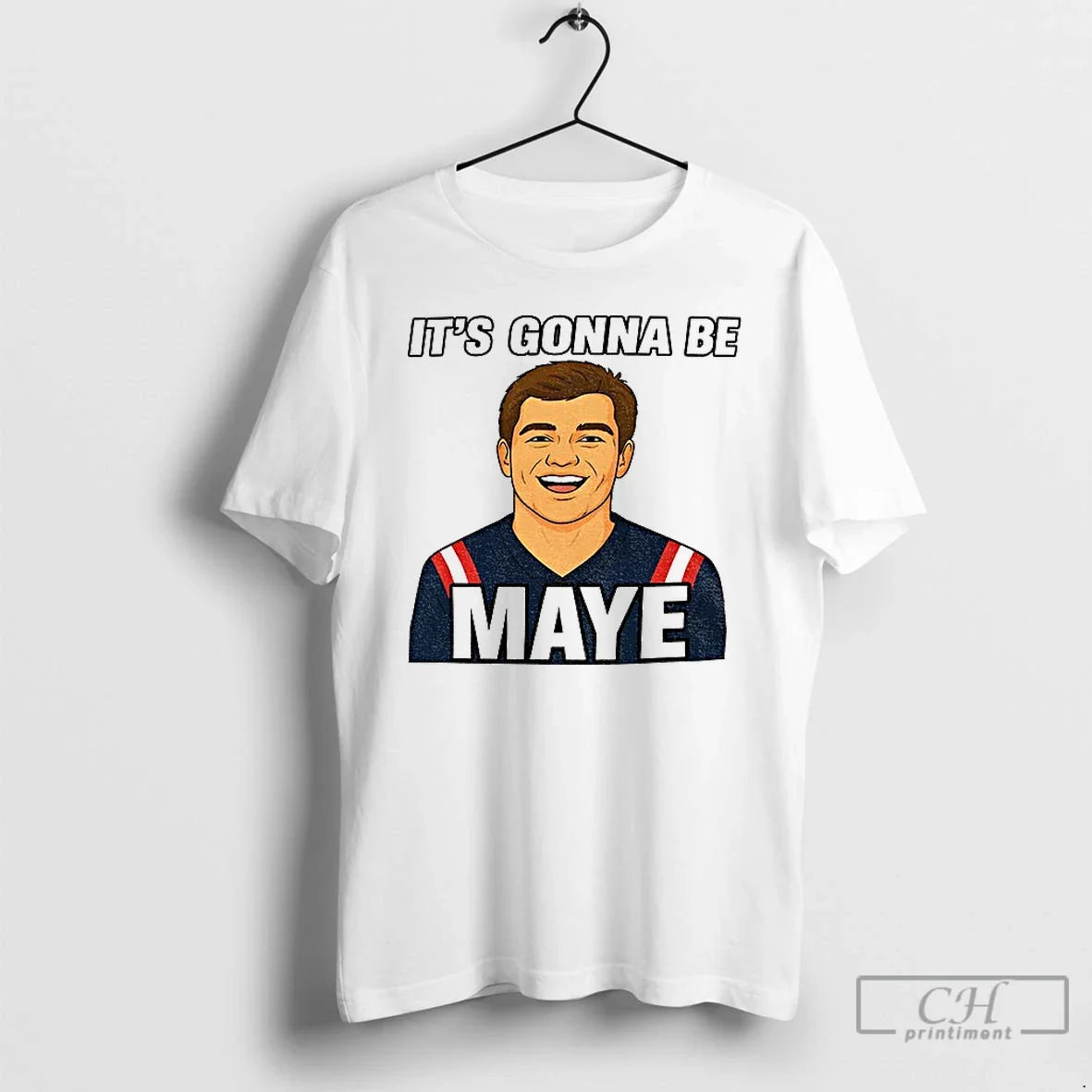 Classic Drake Maye Gonna Be Maye Meme Patriots New England Football