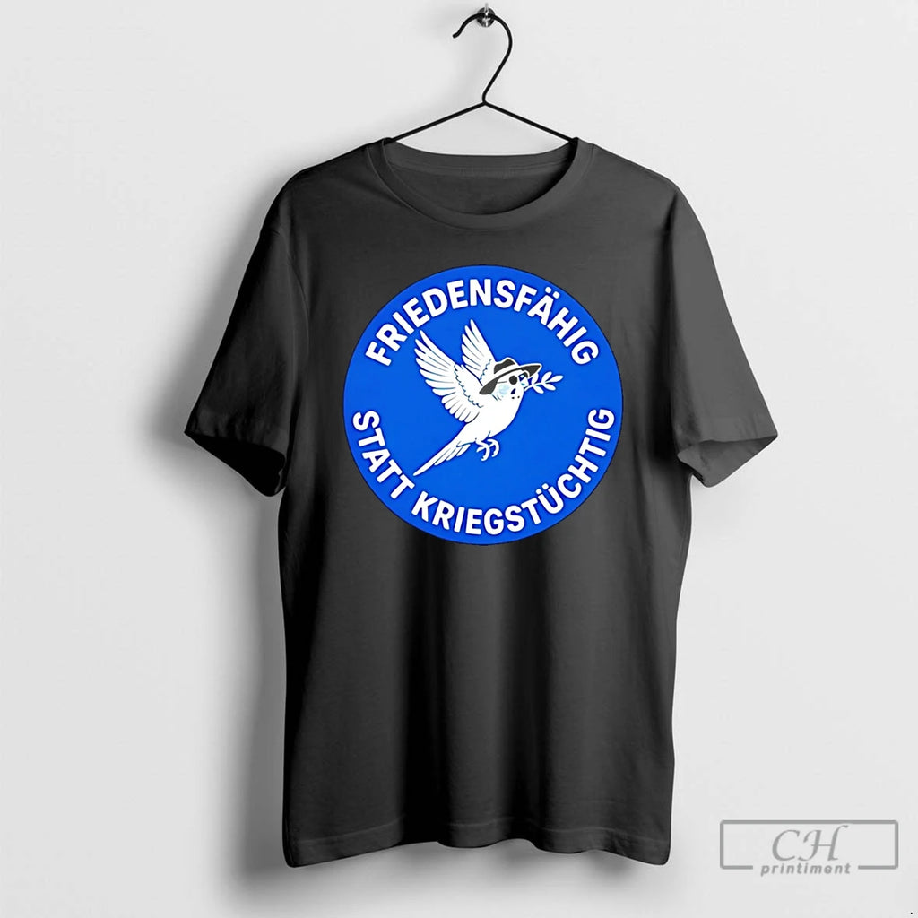Classic Friedensfahig Statt Kriegstuchtig T Shirts