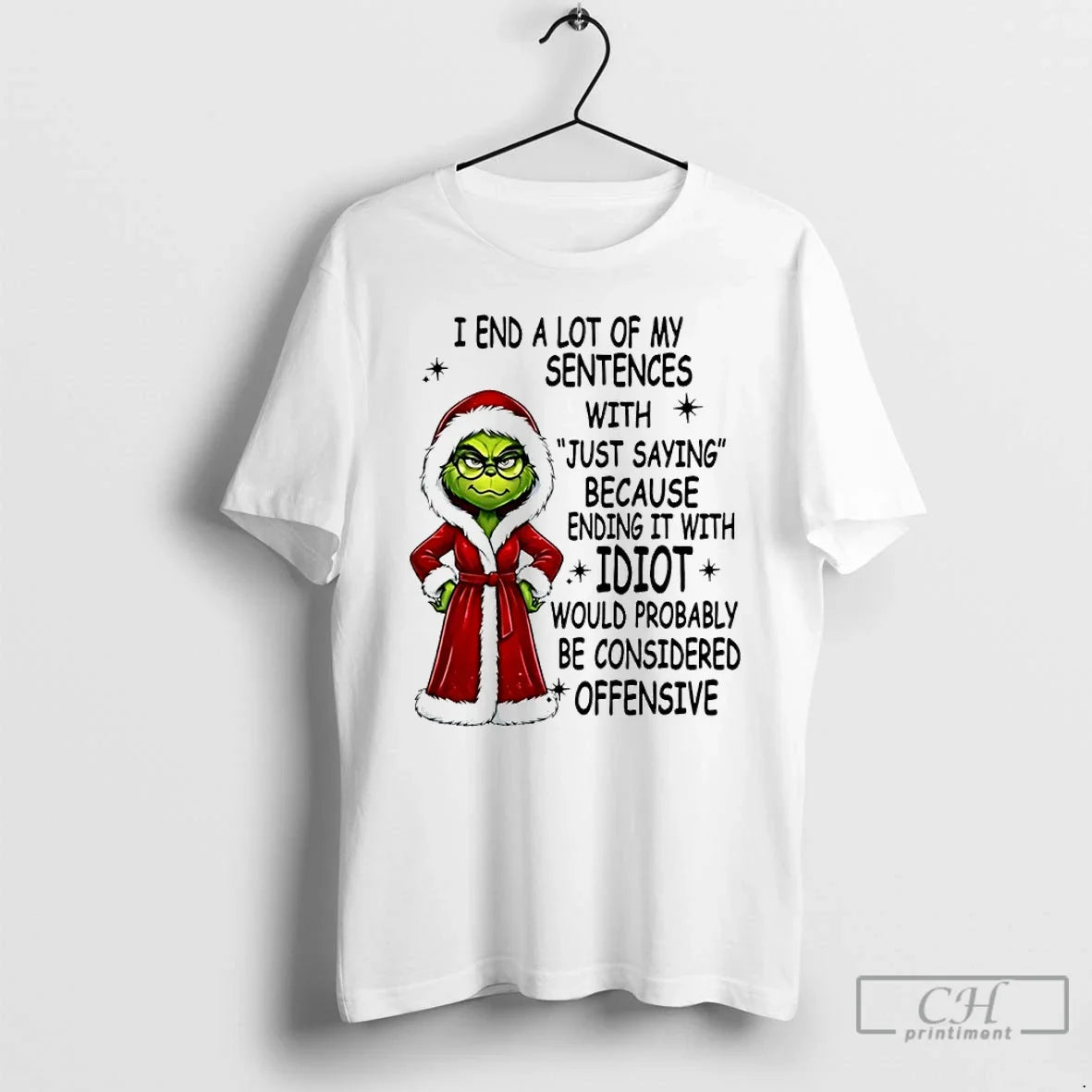 Classic Grinch I End Lot My Sentences Just Saying Because Ending