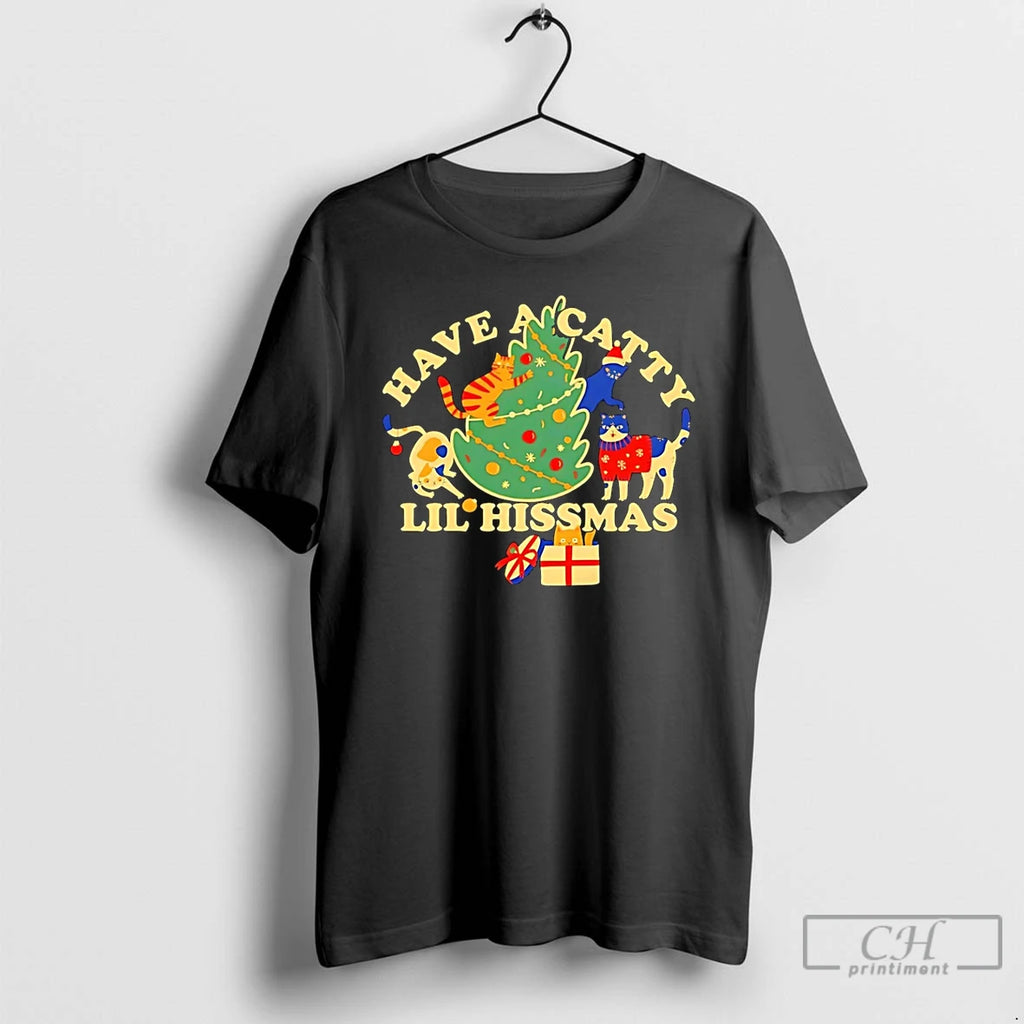 Classic Have A Catty Lil Hissmas Christmas T Shirts