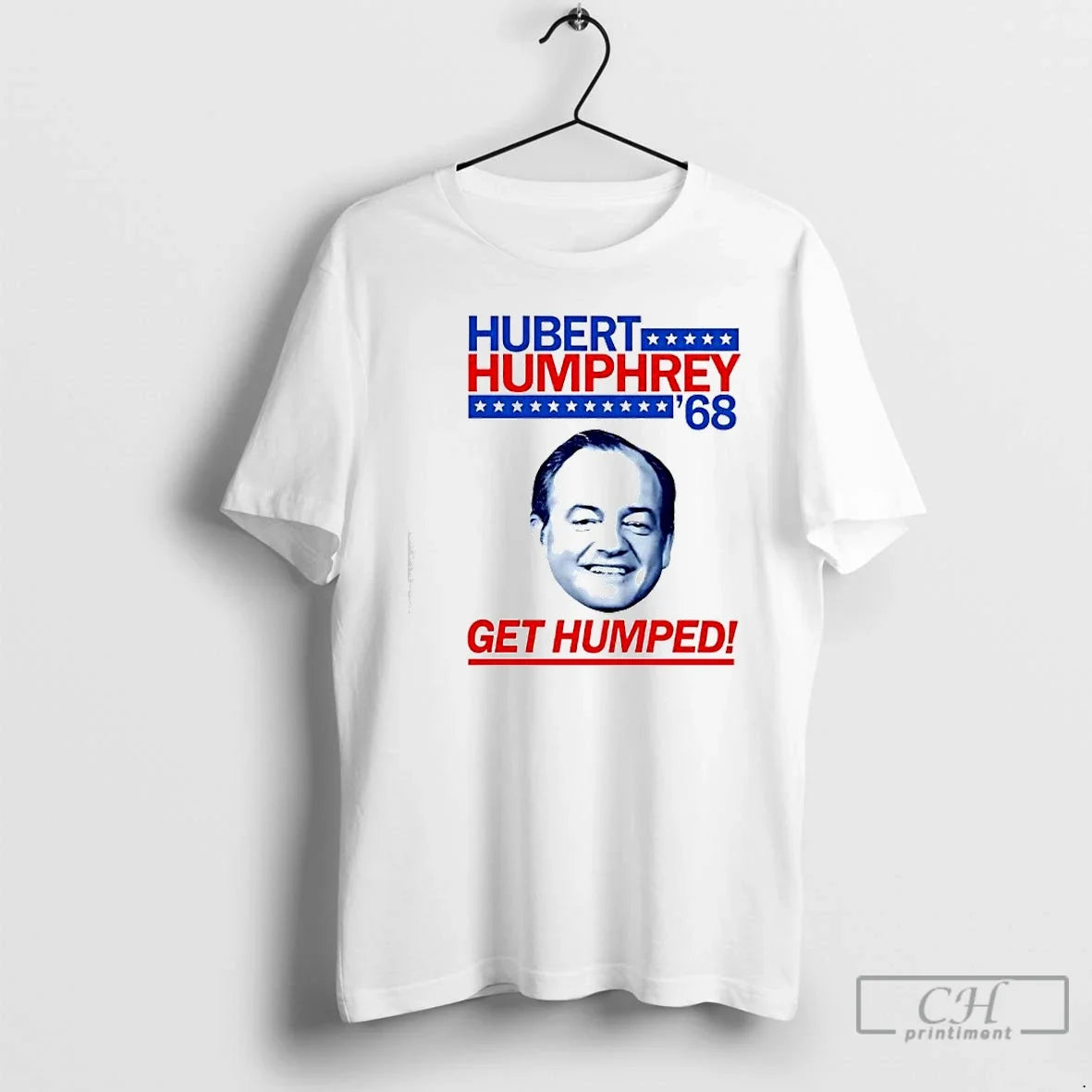 Classic Hubert Humphrey 1968 Campaign Get Humped Big Face