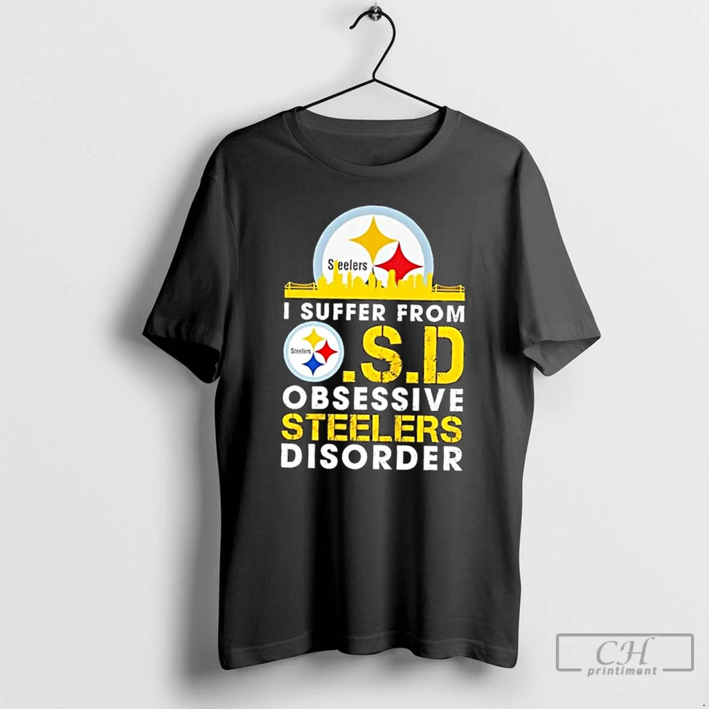 Classic I Suffer From O S D Obsessive Steelers Disorder T Shirts