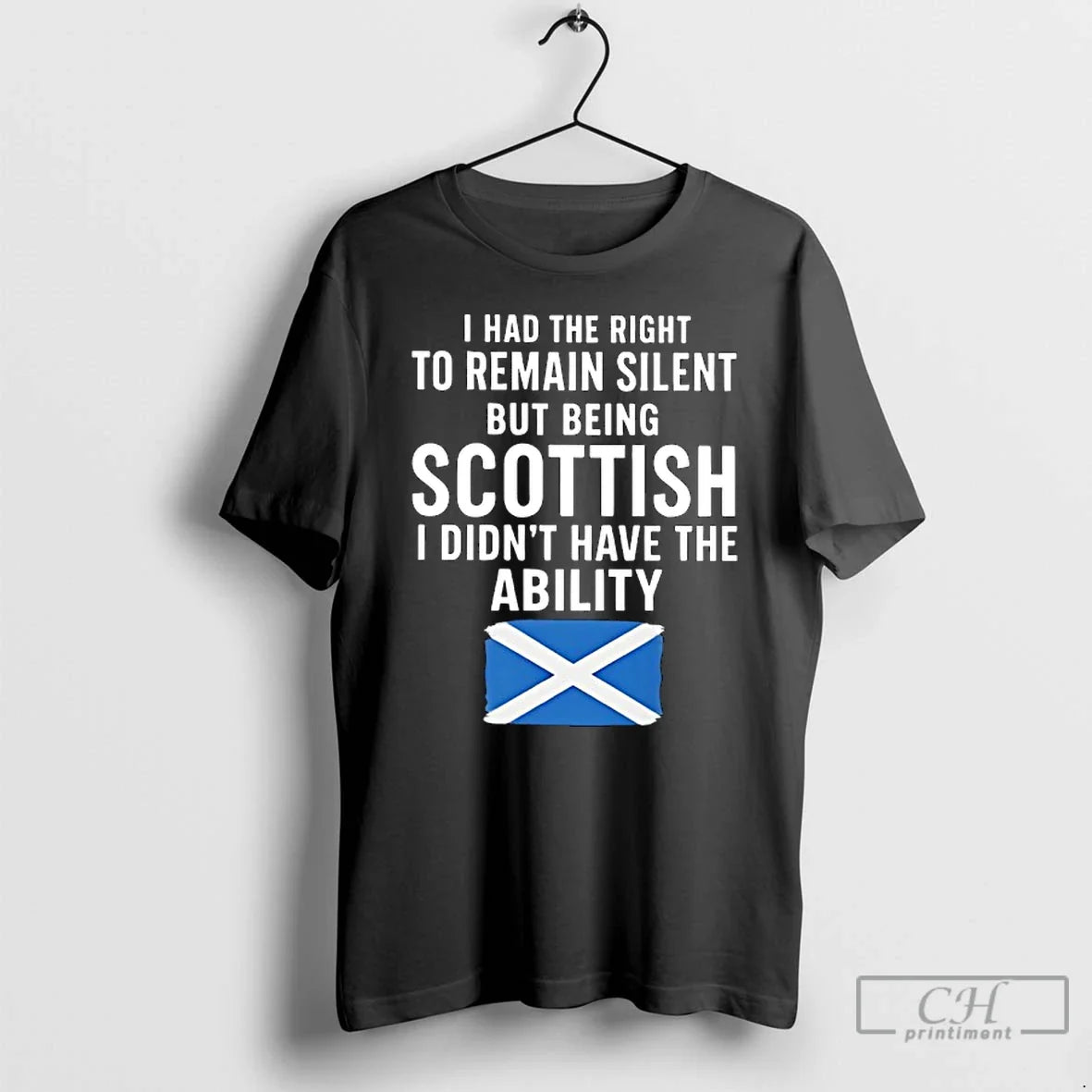 Classic I Had Right Remain Silent But Being Scottish I Didnt Have