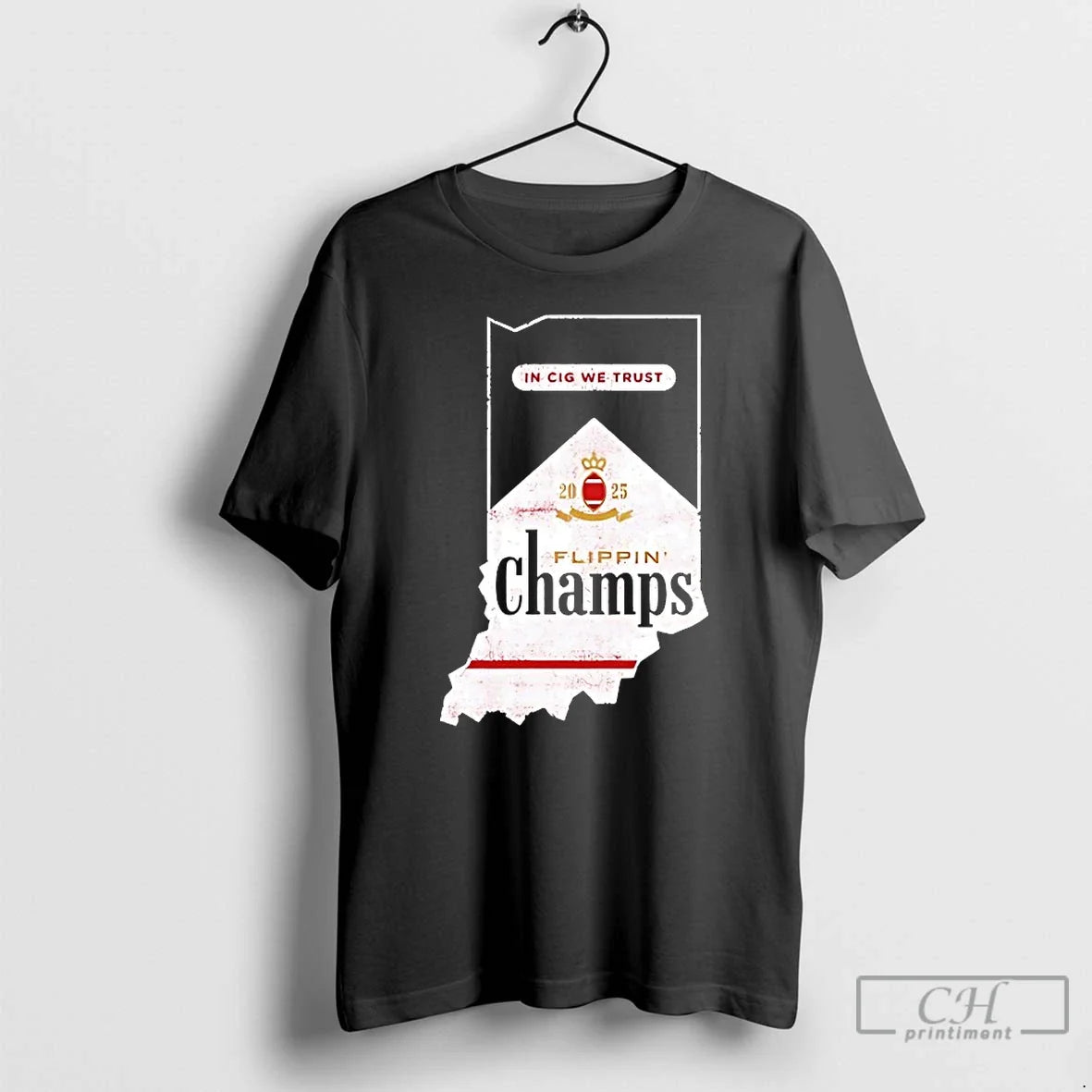Classic Cig We Trust Flippin Champs Indiana College Football