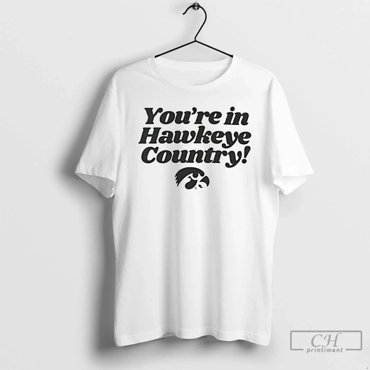 Classic Iowa Hawkeyes Youre Hawkeye Country