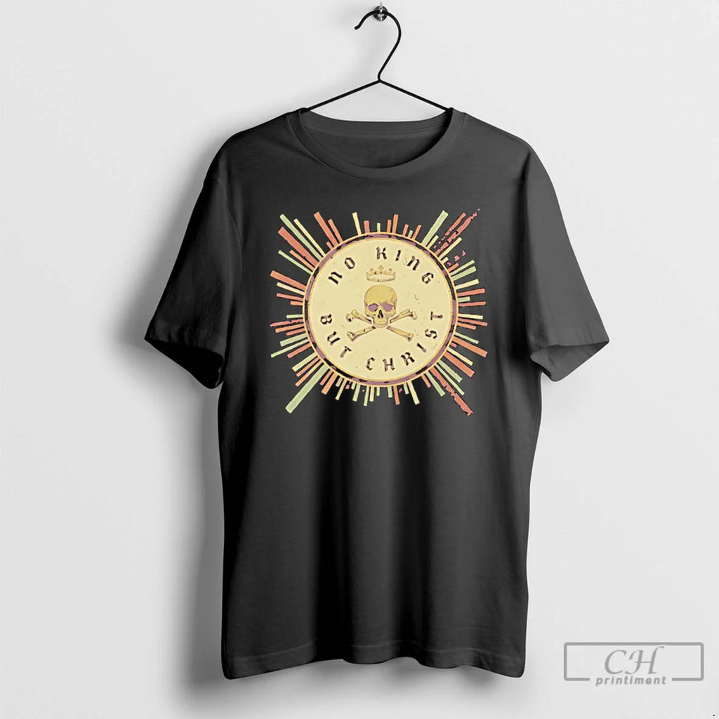 Classic No King But Christ Retro Seal T Shirts