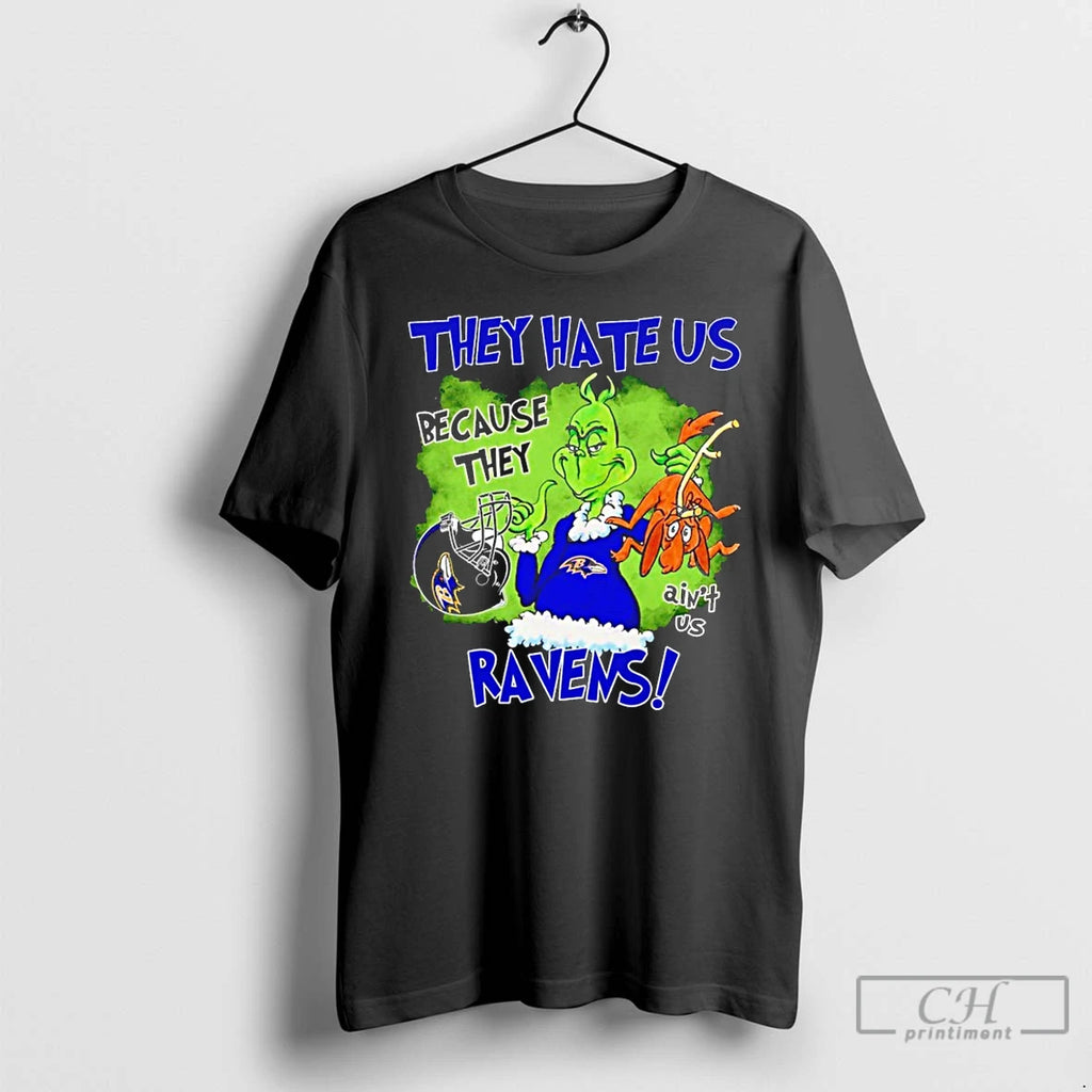 Classic The Grinch They Hate Us Because They Aint Us Baltimore Ravens T Shirts