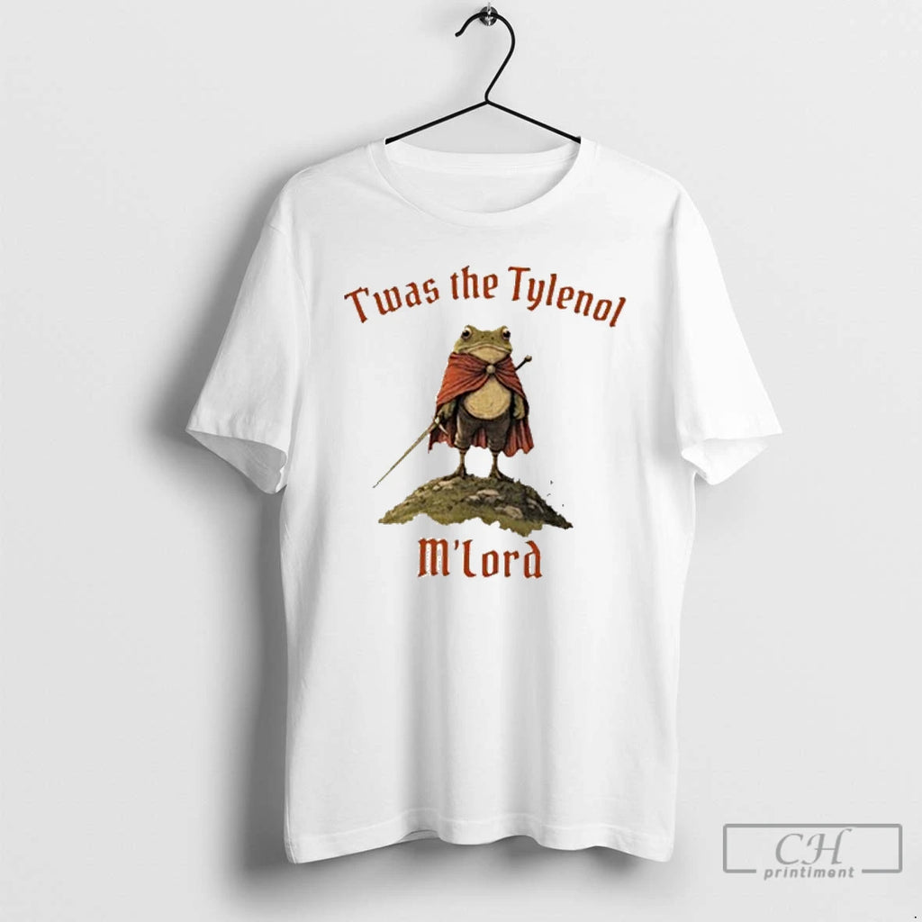 Classic Twas The Tylenol Mlord T Shirts