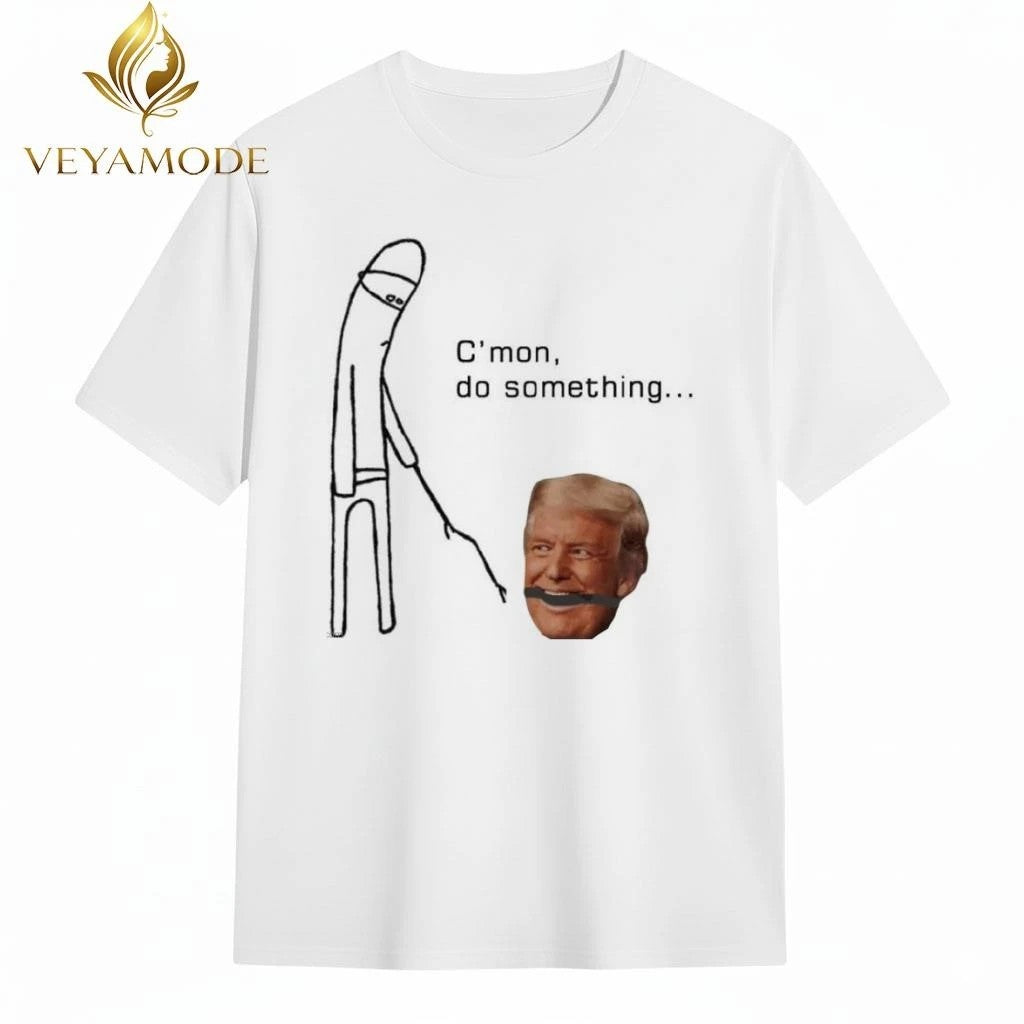 C’mon do something Trump tee Unisex , , , Long Sleeve Tee