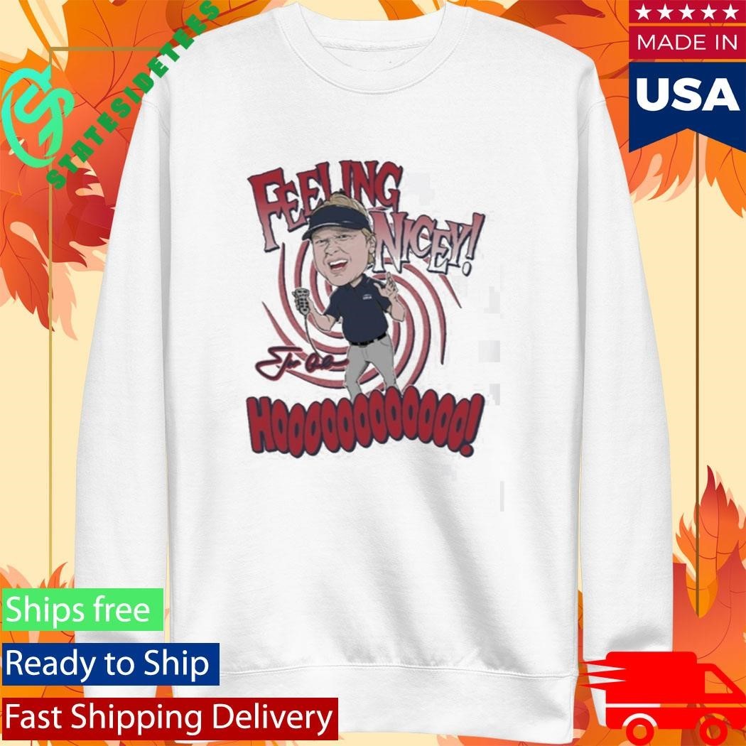 Coach Jon Gruden Feeling Nicey Hoooooooooooo Signature Shirt Unisex , , , Long Sleeve Tee