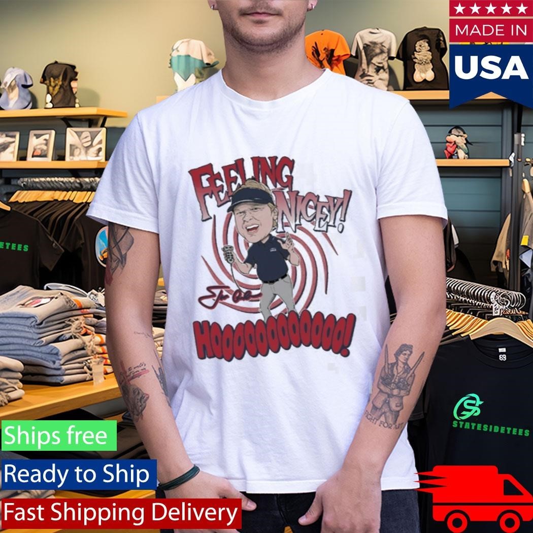 Coach Jon Gruden Feeling Nicey Hoooooooooooo Signature Shirt Unisex , , , Long Sleeve Tee