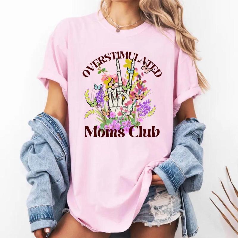 Comfort Colors Overstimulated Moms Club Shirt Skeleton Overstimulated Shirt Flowers Butterflies Shirt Mom T-Shirts