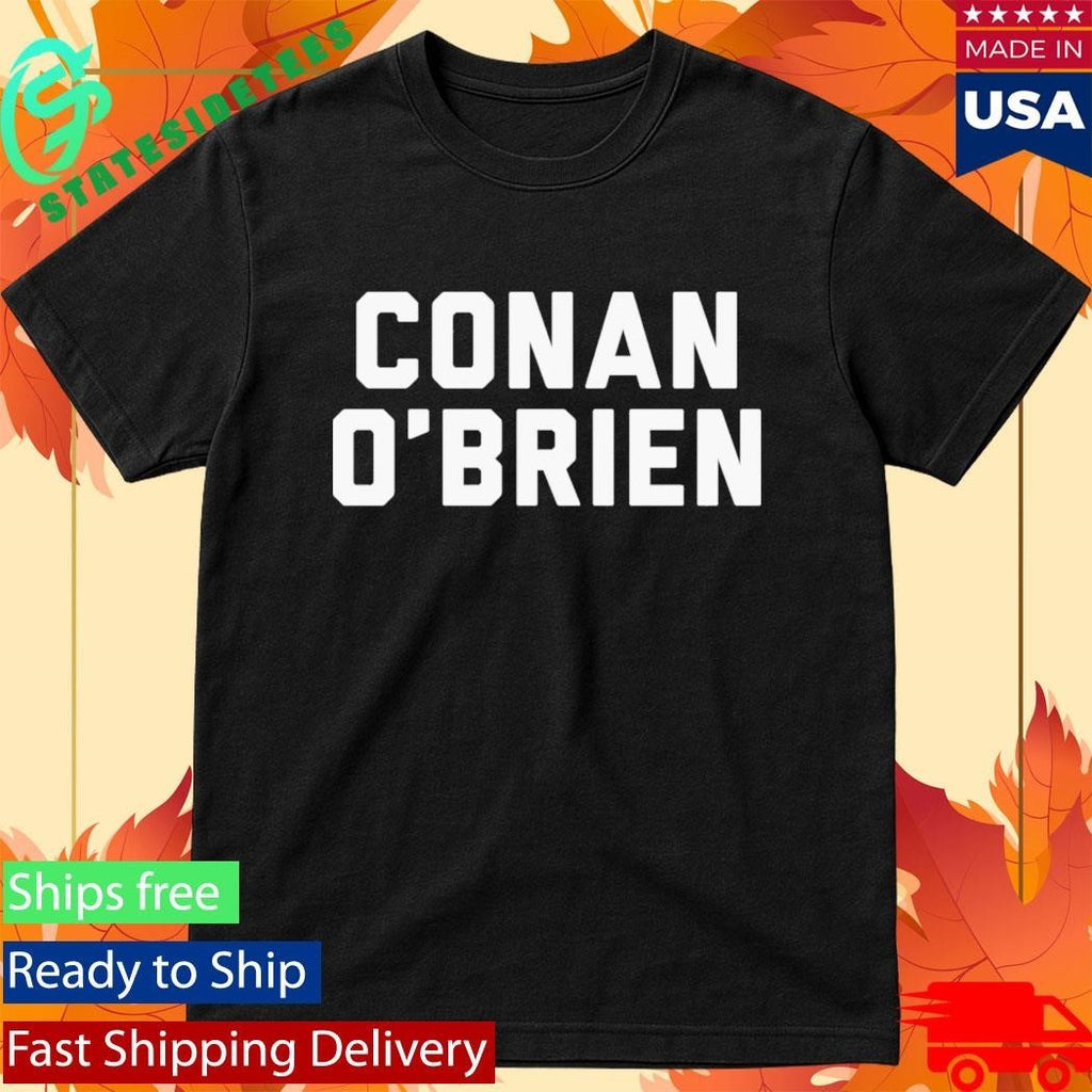 Conan O’Brien Needs A Friend Name Plate Shirt Unisex , , , Long Sleeve Tee