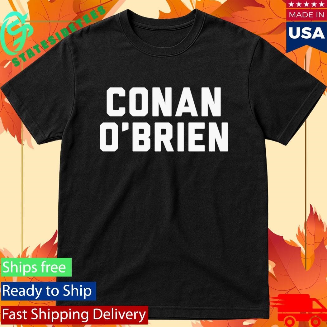 Conan O’Brien Needs A Friend Name Plate Shirt Unisex , , , Long Sleeve Tee