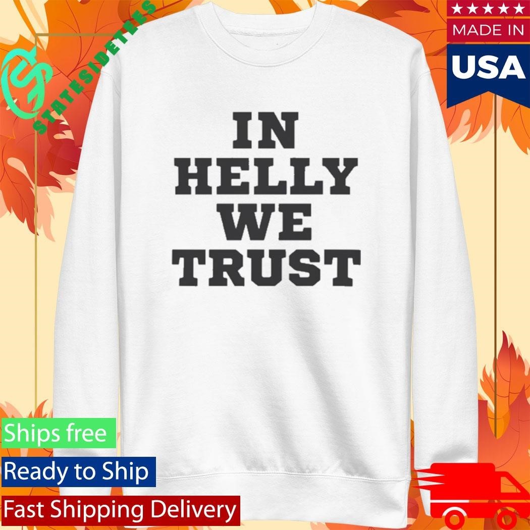 Connor Hellebuyck In Helly We Trust Shirt Unisex , , , Long Sleeve Tee