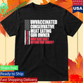 Crews Control Unvaccinated Conservative Meat Eating Gun Owner Shirt Unisex , , , Long Sleeve Tee
