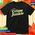 Crime Junkie I’d Rather Be Listening To Shirt Unisex , , , Long Sleeve Tee