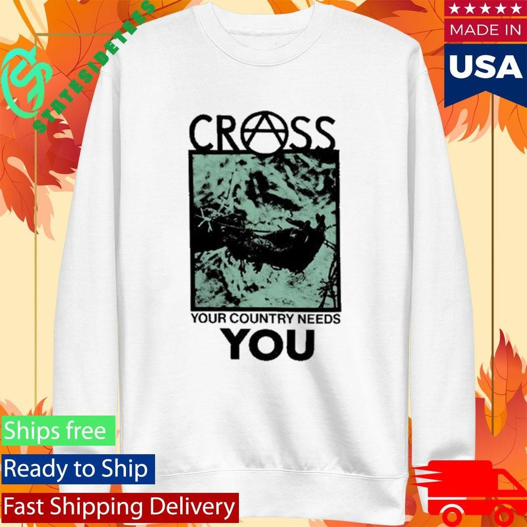 Cross You Your Country Needs Shirt Unisex , , , Long Sleeve Tee