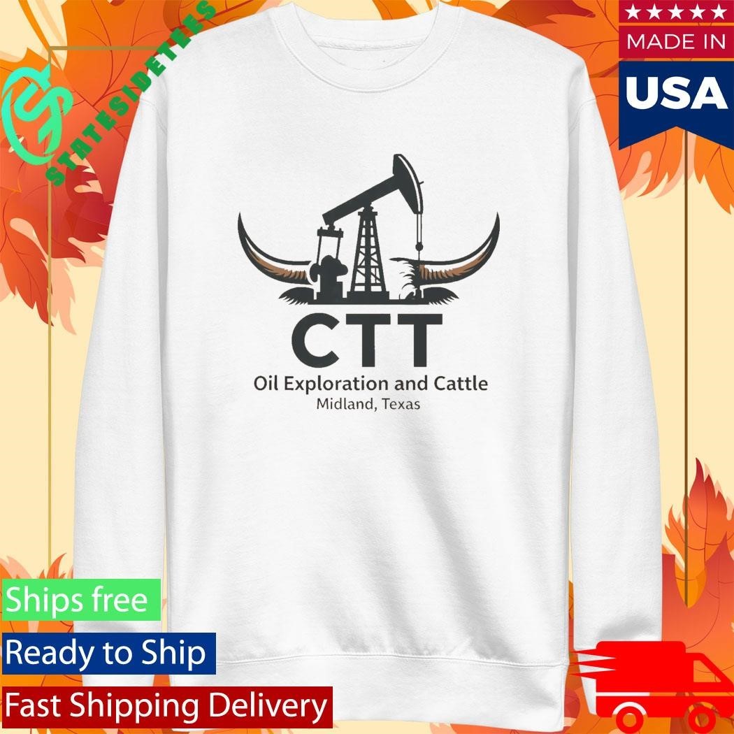 Ctt Oil Exploration And Cattle Midland Texas Shirt Unisex , , , Long Sleeve Tee