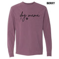 Cursive Dog Mama Long Sleeve Comfort Colors 'NLB' T-Shirts