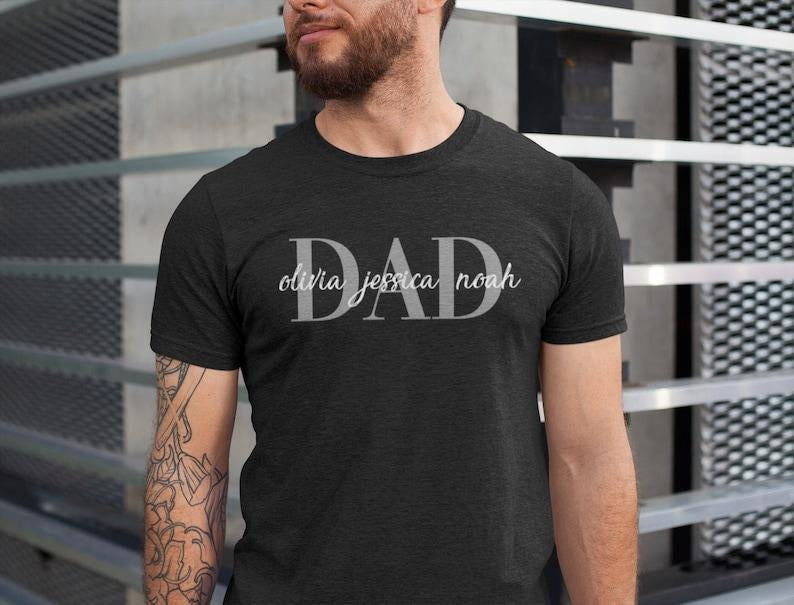 Custom Dad Names Custom Dad Shirt Personalized Shirt Dad Shirt New Dad Dad T-Shirts