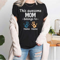 Custom Mom Shirt Personalized Handprint Name Shirt Mama Shirt Name Mom Belongs Name Shirt Mama Unique Mom T-Shirts