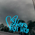 Cute Funny Hers NOT His Vehicle Decal Car Windows More T-Shirts