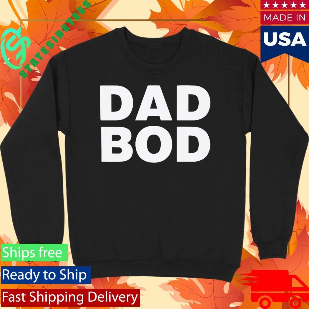 Dad Bod Shirt Unisex , , , Long Sleeve Tee