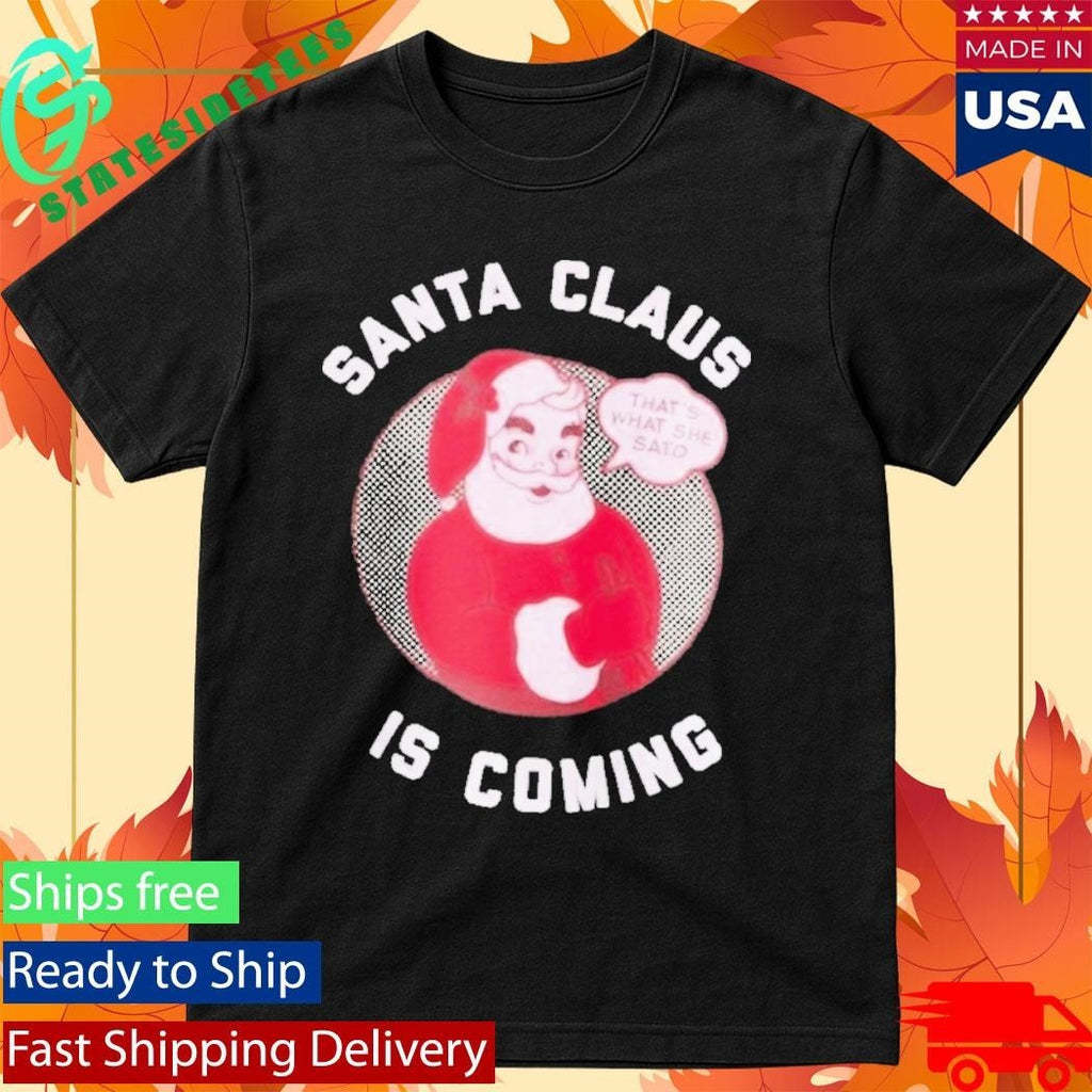 Dallas Braden Santa Claus Is Coming Shirt Unisex , , , Long Sleeve Tee